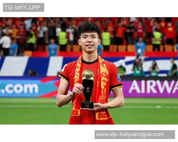 亚足联聚焦U23国足王钰栋等球员展现进攻潜力力争首次晋级淘汰赛